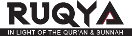 Ruqya (Ruqyah)