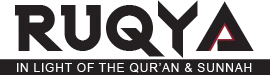 Ruqya (Ruqyah)